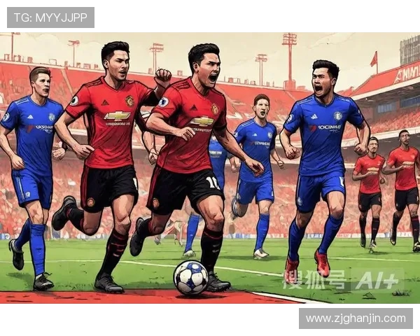 曼联与切尔西巅峰对决谁能在这场焦点战中笑到最后 曼联与切尔西巅峰对决谁能在这场焦点战中笑到最后